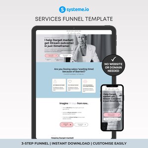 May include: A digital marketing services funnel template shown on a tablet and smartphone. The template includes text such as "I help [target market] get [Dream outcome] in just [timeframe]" and "3-STEP FUNNEL | INSTANT DOWNLOAD | CUSTOMISE EASILY."