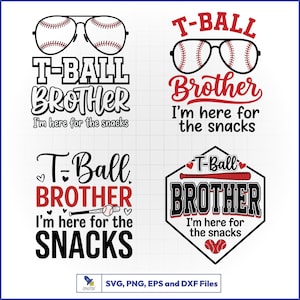Op de afbeelding: Vier honkbalthema-ontwerpen met de tekst "T-Ball Brother" en "I'm here for the snacks". De ontwerpen bevatten honkballen, zonnebrillen en een honkbalknuppel. De onderkant van de afbeelding bevat de tekst "SVG, PNG, EPS and DXF Files".