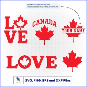 May include: Red maple leaf and text designs, including "LOVE," "CANADA," and a customizable "YOUR NAME" option. The image also includes file format options: SVG, PNG, EPS, and DXF.