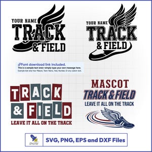 May include: A collection of track and field-themed designs. The designs feature the words "TRACK & FIELD" with a running shoe and wings. The designs also include the text "YOUR NAME" and "MASCOT". The image also includes the text "LEAVE IT ALL ON THE TRACK".