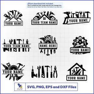 May include: A collection of black and white construction-themed logos. Each design features tools like hammers, saws, and drills, with space for custom text such as "Your Name" or "Your Team Name". The logos are available in SVG, PNG, EPS, and DXF file formats.