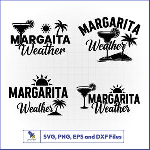 Może przedstawiać: Czarno-białe projekty graficzne z tekstem "Margarita Weather" oraz obrazami szklanki do margarity, słońca i palm. Obraz zawiera również tekst "SVG, PNG, EPS i DXF Files".