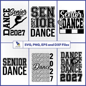以下が含まれることがあります： Senior Dance 2027というテキスト、ダンサーのシルエット、ヒョウ柄のハート、ブロック体の文字を特徴とする6つの白黒グラフィックデザインのコレクション。画像にはSVG, PNG, EPS and DXF Filesというテキストが含まれています。
