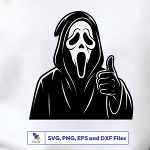 Peut inclure: Graphique noir et blanc du personnage de Ghostface du film d'horreur Scream, faisant un geste de pouce lev&eacute;. Le personnage porte une robe &agrave; capuche noire et un masque blanc avec une expression criante. Le texte en bas indique "SVG, PNG, EPS et DXF Files."