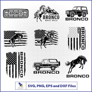 May include: A selection of black and white Bronco-themed graphics. Designs include a car grill, a horse with mountains, a Bronco SUV, a horse with an American flag, and the text "BRONCO". The bottom of the image has the text "SVG, PNG, EPS and DXF Files".