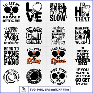 May include: A collection of sixteen black and orange graphic designs featuring table tennis themes, including paddles, balls, and text such as I'll Let My Paddle Do The Talking, Love, Life's Too Short To Play Slow, I'd Hit That, and Ping Pong King or Queen.