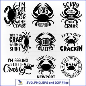 Puede incluir: Una colección de nueve diseños gráficos negros con ilustraciones de cangrejos y texto que incluye frases como I'm Just Here For The Crabs, Crab Whisperer, Sorry I Wasn't Listening, This Is My Crab Eating Shirt, Feelin' Salty, Let's Get Crackin, I'm Feeling A Little Crabby, I Got Crabs Newport y Just A Crazy Girl Who Loves Crabs.