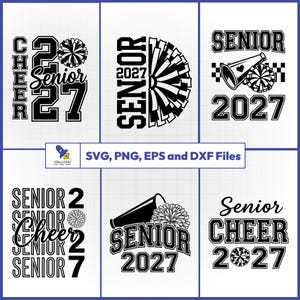 May include: A collection of six black and white digital graphic designs featuring cheerleading themes with the text Senior 2027, cheer pom-poms, and megaphones. The designs include various typography styles and layouts, labeled as SVG, PNG, EPS and DXF Files.