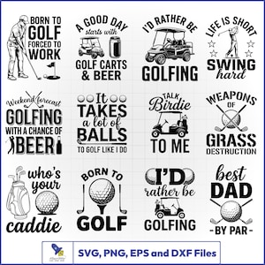 Könnte beinhalten: Eine Sammlung von zwölf schwarz-weißen Grafikdesigns mit Golf-Illustrationen und Texten, darunter Phrasen wie Born to Golf, Forced to Work, Golf Carts and Beer, I'd Rather Be Golfing und Best Dad By Par für die digitale Verwendung.