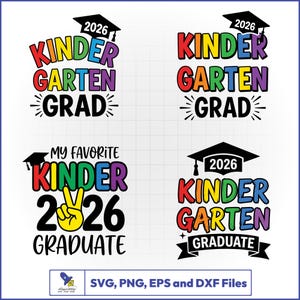 Op de afbeelding: Vier kleurrijke ontwerpen voor de kleuterschoolafstuderen. Elk ontwerp bevat de woorden "Kindergarten Grad" of "Kindergarten Graduate" met het jaar "2026" en een afstudeerhoed. De ontwerpen zijn in verschillende kleuren en stijlen. De onderkant van de afbeelding bevat de tekst "SVG, PNG, EPS en DXF Files."