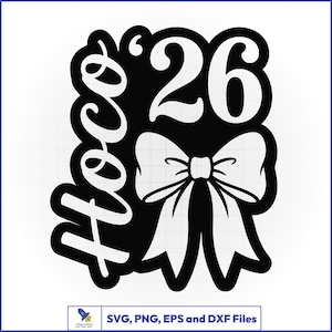 May include: A black and white graphic design featuring the text Hoco '26 in a bold, stylized font. Below the text is a large, detailed bow illustration. The design is presented as a digital file format, with the text SVG, PNG, EPS and DXF Files visible.