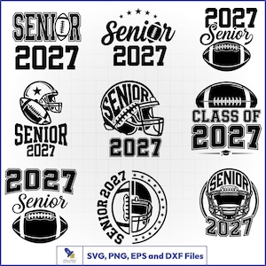 May include: A collection of nine black and white digital graphic designs featuring the text Senior 2027, Class of 2027, footballs, and football helmets. These vector-style illustrations include various typography layouts and sports-themed icons.