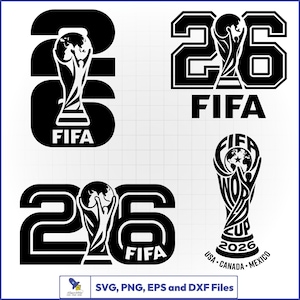 May include: A collection of four black and white graphic designs featuring the FIFA World Cup 2026 trophy, the numbers 26, and the text FIFA, USA, CANADA, MEXICO. The bottom includes a small logo and the text SVG, PNG, EPS and DXF Files.