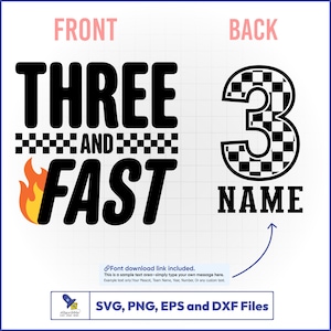 Puede incluir: Diseño digital con las palabras "THREE AND FAST" en negro, con un patrón de cuadros y un gráfico de llama. La parte posterior presenta un número 3 a cuadros y la palabra "NAME". Incluye archivos SVG, PNG, EPS y DXF.