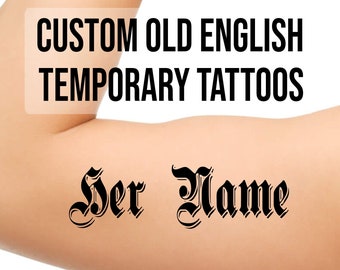 Custom old English goth black letter style Name Temporary Tattoos - personalized cool text word temp tats removable customizable play ink 1