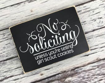 no soliciting front door sign No Soliciting unless you/'re selling girl scout cookies no strangers no soliciation Style# NS16
