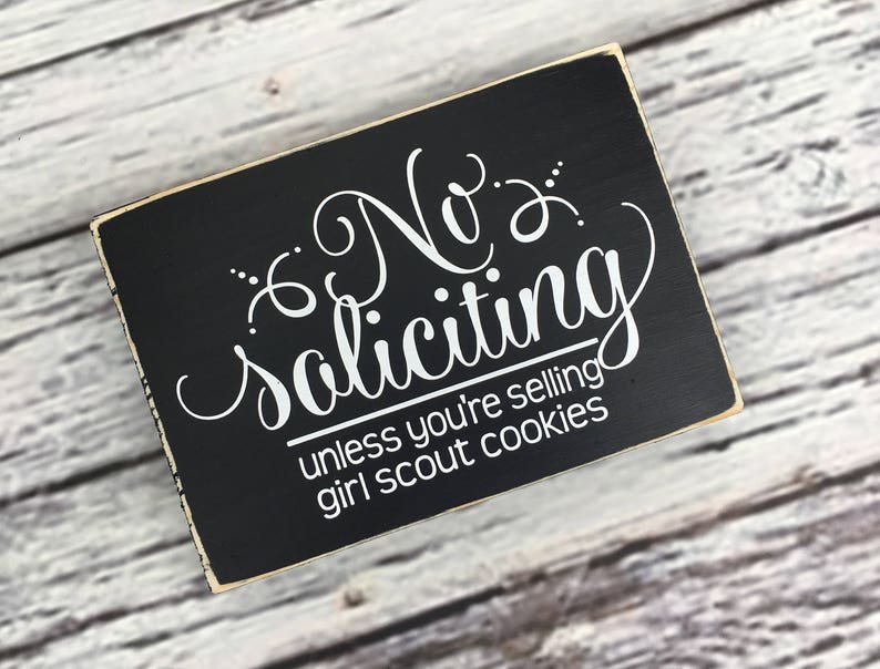 no soliciting front door sign No Soliciting unless you/'re selling girl scout cookies no strangers no soliciation Style# NS16