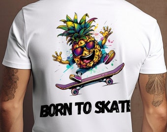 Born to Skate Happy Pineapple Softstyle T-Shirt 100% Cotton Unisex
