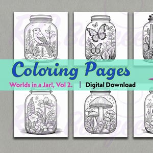 May include: Set of four black and white colouring pages featuring different scenes inside mason jars. The scenes include a bird, butterflies, mushrooms, and a cactus.