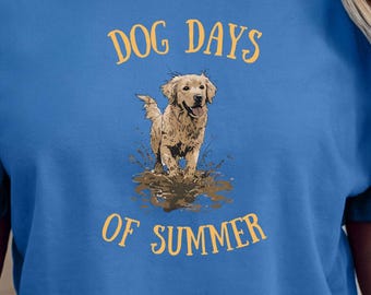 Dog Days of Summer T Shirt Dog Lover Apparel Cute Summer Pet Owner