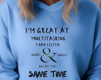 Sarcastic Hoodie Women, Funny Friend Hoodies, Humor Hoodies, Sarcasm Hoodie, Sarcastic Hoodie Men, Funny Saying Hoodie, Funny Hoodie Gifts