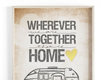 Airstream edition- wherever we are together series- Beautifully textured cotton canvas art print. Large scale art