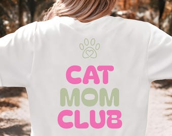 T-Shirt Backprint CAT MOM CLUB, catmom T-Shirt, T-Shirt cat, T-Shirt with cat saying, writing on back shirt cat, cat love T-Shirt