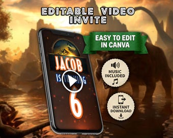 May include: A smartphone displays a digital invitation with the text "JACOB IS TURNING 6". The invitation features a dinosaur theme with the words "EDITABLE VIDEO INVITE" and "EASY TO EDIT IN CANVA". Includes music and instant download.