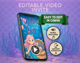 May include: A smartphone displays a mermaid-themed video invitation. The invitation features a cartoon mermaid, the text "JAYDE IS TURNING ONE," and the words "EASY TO EDIT IN CANVA." Additional icons indicate music included and instant download.