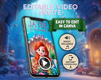 May include: A smartphone displays an invitation with the text "JAYDE IS TUR NING ONE" and a cartoon mermaid illustration. The invitation is set against an underwater background. Additional text reads "EDITABLE VIDEO INVITE" and "EASY TO EDIT IN CANVA".