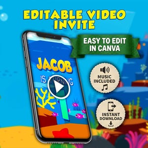 May include: A smartphone displays a colorful video invitation with the text "JACOB IS TURNING". The design features an underwater theme with coral, fish, and the words "EDITABLE VIDEO INVITE". Additional text includes "EASY TO EDIT IN CANVA", "MUSIC INCLUDED", and "INSTANT DOWNLOAD".
