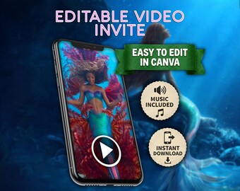 May include: A smartphone displays a video invite featuring a mermaid in a teal and red costume. The text "EDITABLE VIDEO INVITE" is at the top, with "EASY TO EDIT IN CANVA" on a banner. Icons indicate music included and instant download.