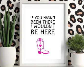 Dolly Parton poster print A4  song lyrics if you hadn’t been there ( + choose one free print )