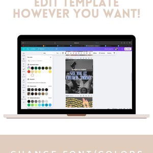 May include: A laptop displaying a design template with the text "EDIT TEMPLATE HOWEVER YOU WANT!" and "CHANGE FONT/COLORS." The template includes the text "SUNDAY IS COMING SEE YOU AT CHURCH TMRW!" in a black and white image.