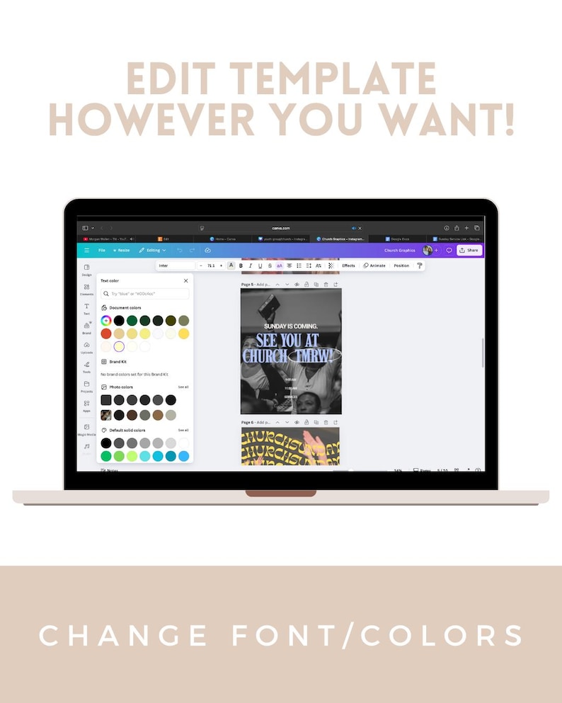 May include: A laptop displaying a design template with the text "EDIT TEMPLATE HOWEVER YOU WANT!" and "CHANGE FONT/COLORS." The template includes the text "SUNDAY IS COMING SEE YOU AT CHURCH TMRW!" in a black and white image.