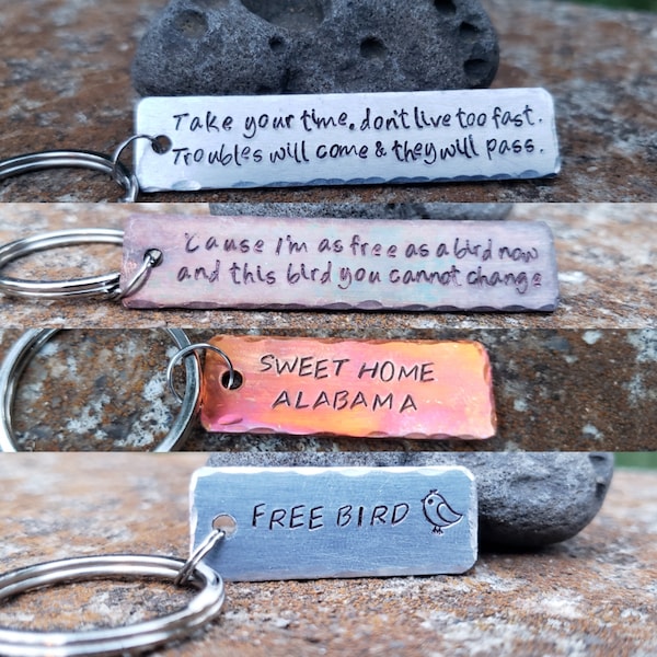 Custom keychains, lyrics, band names, saying of your choice