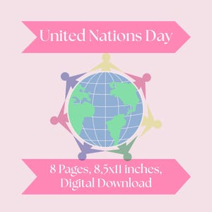 Könnte beinhalten: Eine digitale Grafik zum Tag der Vereinten Nationen. Das Design zeigt einen Globus, der von Figuren umgeben ist, die sich an den Händen halten, mit Text in rosa Bannern. Der Text lautet "Tag der Vereinten Nationen" und "8 Seiten, 21,6x27,9 cm, digitaler Download."