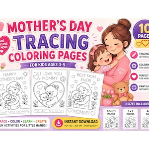 May include: A Mother's Day tracing and coloring pages set for kids ages 3-5. The cover features a mother and child hugging, with a teddy bear and flowers. Includes 10 pages, tracing letters & shapes, coloring fun designs, and 3 sizes.