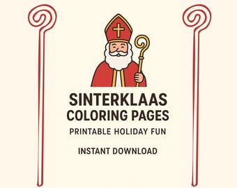 May include: A digital illustration featuring Sinterklaas, a figure in a red robe and mitre, holding a golden staff. The text reads "Sinterklaas Coloring Pages, Printable Holiday Fun, Instant Download" on a cream background, with red decorative borders.