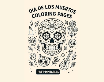 May include: A black and white line art illustration featuring the text DIA DE LOS MUERTOS COLORING PAGES at the top and PDF PRINTABLES at the bottom. The design includes a central sugar skull, smaller skulls, a cat face, a candle, flowers, a maraca, and a guitar.
