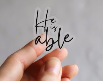 He is Able Sticker | Ephesians 3:20 Vinyl Laptop Decal, Water Bottle Sticker, Christian Gift, God is Able, Encouraging Decor, Inspirational