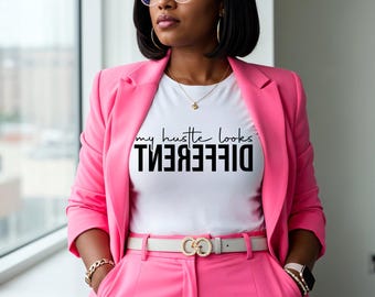 My Hustle Look Different Graphic Shirt. Inspirational Tee Shirt|Crew Neck Sweater|Hoodies. Gift for Her. Gift for Him.
