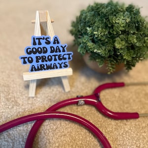 It&#39;s A Good Day To Protect Airways Waterproof Vinyl | Respiratory Therapy | RRT | Healthcare Worker | Grey&#39;s Anatomy | Respiratory Sticker |