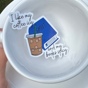 Coffee Icy Books Spicy Waterproof Vinyl | Spicy Books | Bookish Stickers | Aesthetic Stickers for Kindle | Smut Reader | Cute Book Stickers
