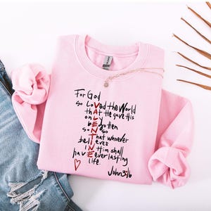 For God So Loved The World Sweatshirt,Religious Valentine’s Day Tee,Jesus Is My Valentine Shirt,Valentines Shirt,Bible Verse,Christian Gift