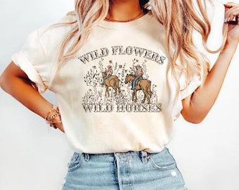 Wild Flowers Wild Horses Shirt, Western Graphic Tee, Western Cowgirl Shirt, Country Concert Shirt, Rodeo Graphic Shirt, Cute Cowgirl Shirt