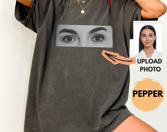 Chemise photos personnalisées confort couleurs yeux humains, Chemise petite amie personnalisée, Cadeaux petit ami, « Je suis avec toi », « Eye Love You »