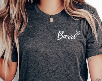 Barre-Shirt | Niedliches Barre Workout Tee | Ballett Fitness Bekleidung | Barre Enthusiast Geschenk | Barre-Klasse Liebhaber-T-Shirt | Tanz Übung Top
