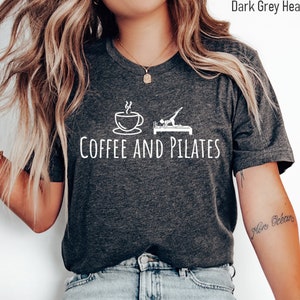 Coffee & Pilates Shirt - Funny Workout Tee, Pilates Lover Gift, Coffee Enthusiast Top, Yoga Apparel, Casual Fitness T-Shirt