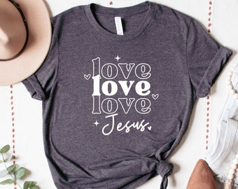 T-shirt liefde Jezus, christelijk shirt, shirt geloof, Jezus shirts, religieus shirt, bijbelvers T-shirt, liefde als Jezus